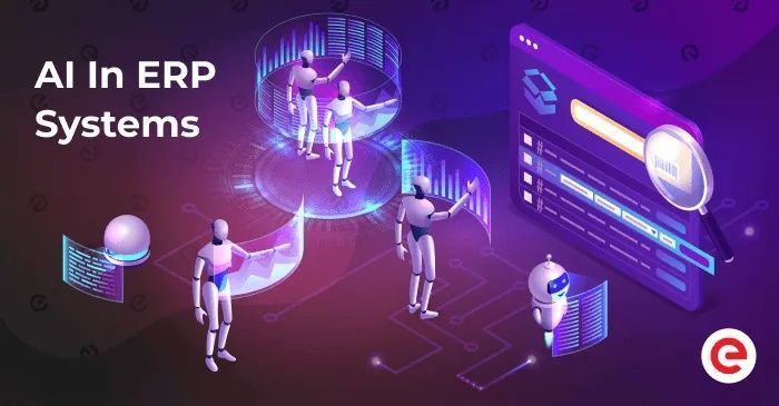 AI in ERP Systems: Explore Intelligent Automation and Enterprise Resource Management